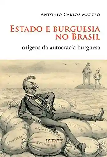 Livro: Estado e burguesia no Brasil: Origens da autocracia burguesa