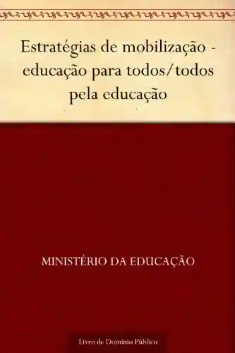 Livro: Estratégias de mobilização – educação para todos-todos pela educação
