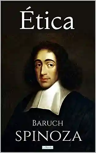 Livro: ÉTICA: Spinoza (Coleção Filosofia)