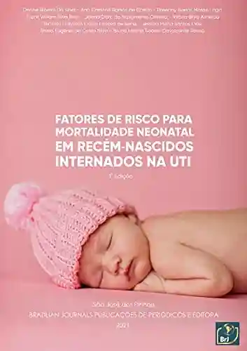 Livro: Fatores de risco para mortalidade neonatal em recém‐nascidos internados na UTI