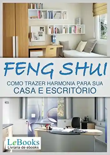 Livro: Feng shui: Como trazer harmonia para sua casa e escritório (Coleção Terapias Naturais)