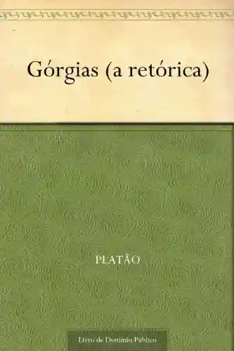Livro: Górgias (a retórica)