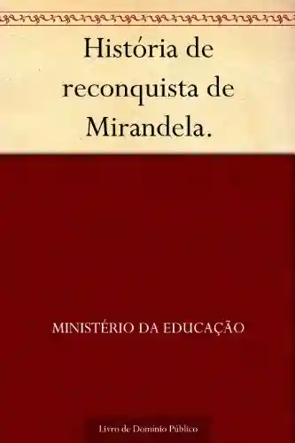 Livro: História de reconquista de Mirandela.
