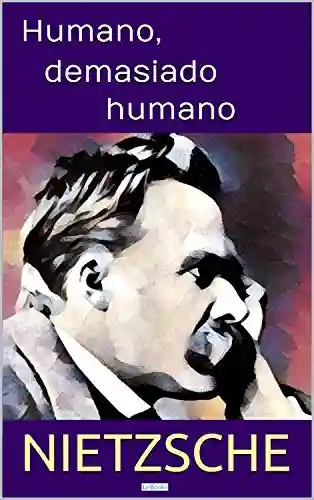 Livro: Humano, demasiado humano (Coleção Nietzsche Livro 2)