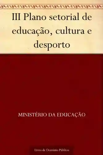 Livro: III Plano setorial de educação cultura e desporto