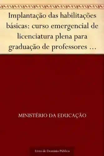 Livro: Implantação das habilitações básicas: curso emergencial de licenciatura plena para graduação de professores de habilitações básicas – construção civil