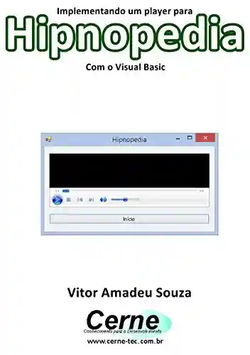 Livro: Implementando um player para Hipnopedia Com o Visual Basic