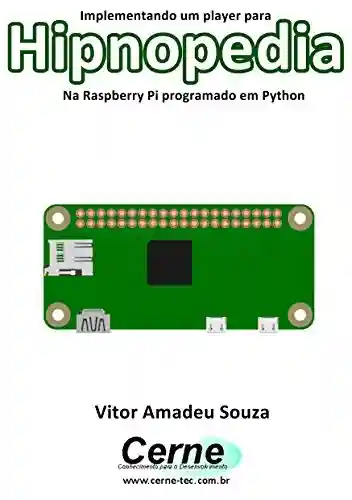 Livro: Implementando um player para Hipnopedia Na Raspberry Pi programado em Python