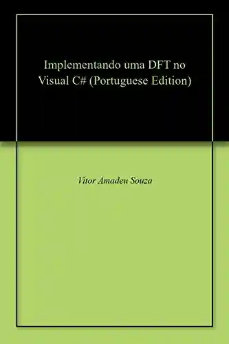 Livro: Implementando uma DFT no Visual C#