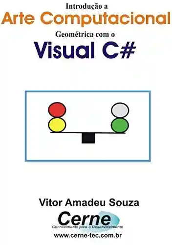 Livro: Introdução a Arte Computacional Geométrica com o Visual C#