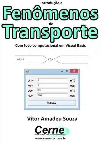 Livro: Introdução a Fenômenos de Transporte Com foco computacional em Visual Basic