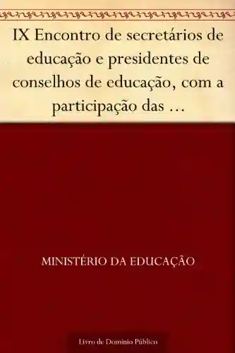 Livro: IX Encontro de secretários de educação e presidentes de conselhos de educação com a participação das universidades – ANAIS – 1975