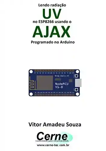 Livro: Lendo radiação UV no ESP8266 usando o AJAX Programado no Arduino