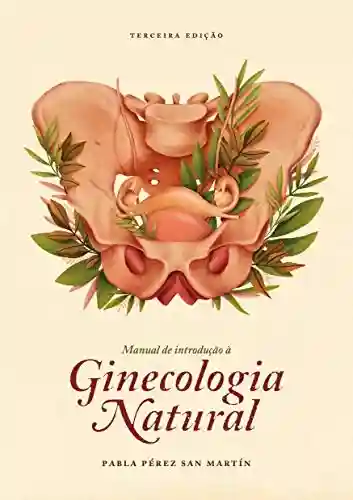 Livro: Manual de introdução à Ginecologia Natural
