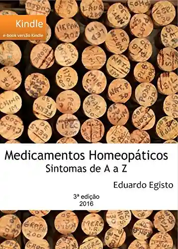 Livro: Medicamentos Homeopáticos de A a Z: Sintomas de A a Z
