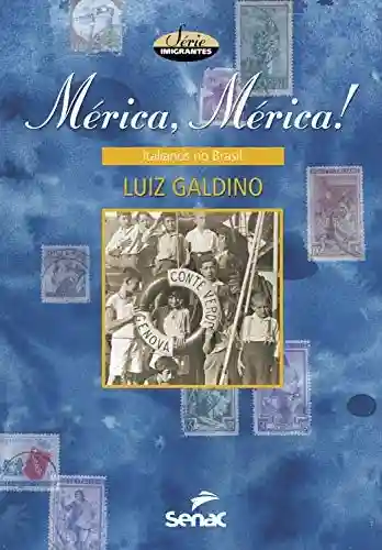 Livro: Mérica, mérica!: Italianos no Brasil