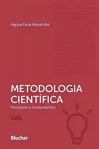 Livro: Metodologia científica: Princípios e fundamentos