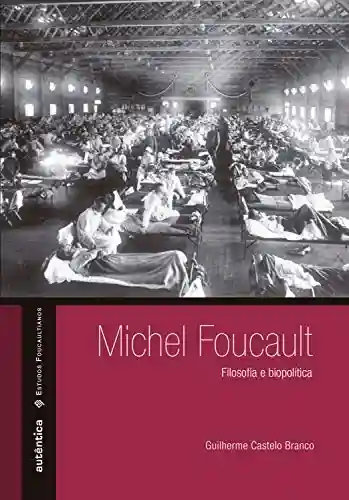 Livro: Michel Foucault – Filosofia e biopolítica