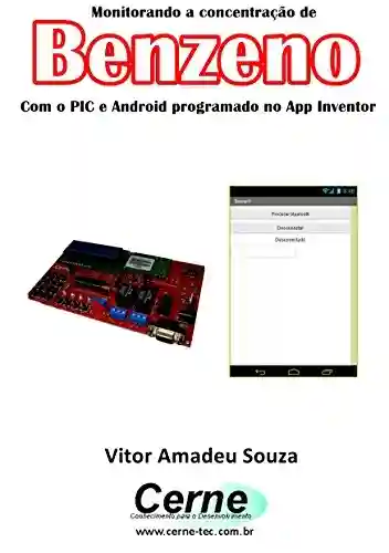 Livro: Monitorando a concentração de Benzeno Com o PIC e Android programado no App Inventor