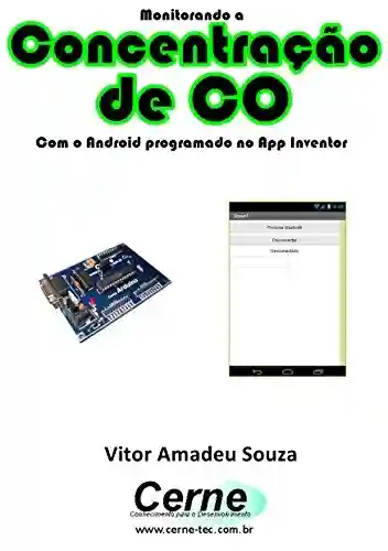 Livro: Monitorando a Concentração de CO Com o Android programado no App Inventor