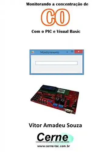 Livro: Monitorando a concentração de CO Com o PIC e Visual Basic