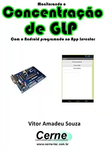 Livro: Monitorando a Concentração de GLP Com o Android programado no App Inventor