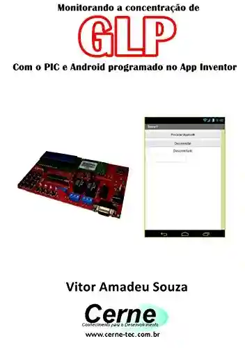 Livro: Monitorando a concentração de GLP Com o PIC e Android programado no App Inventor