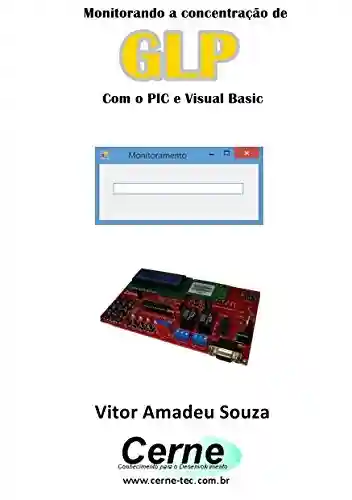 Livro: Monitorando a concentração de GLP Com o PIC e Visual Basic