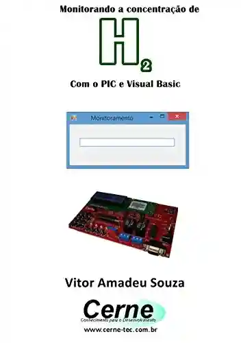 Livro: Monitorando a concentração de H2 Com o PIC e Visual Basic