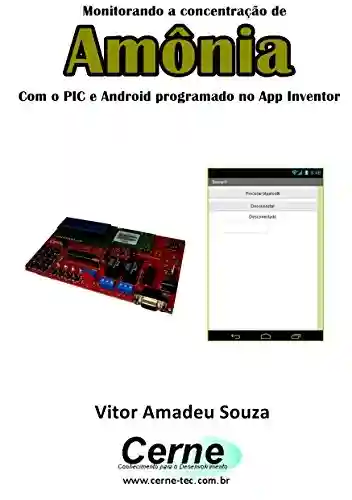 Livro: Monitorando a medição de Amônia Com o PIC e Android programado no App Inventor