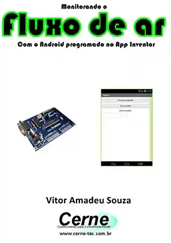 Livro: Monitorando o Fluxo de ar Com o Android programado no App Inventor