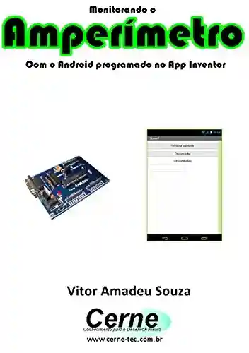 Livro: Monitorando um Amperímetro Com o Android programado no App Inventor