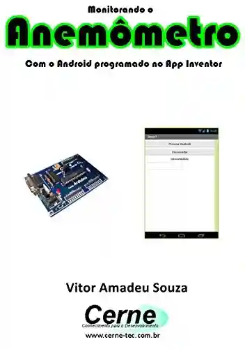 Livro: Monitorando um Anemômetro Com o Android programado no App Inventor