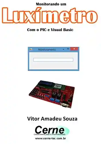 Livro: Monitorando um Luxímetro Com o PIC e Visual Basic