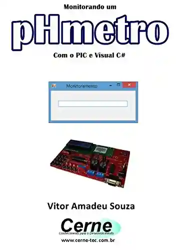 Livro: Monitorando um pHmetro Com o PIC e Visual C#
