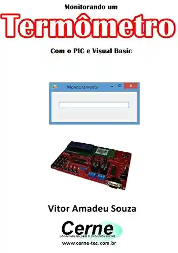 Livro: Monitorando um Termômetro Com o PIC e Visual Basic