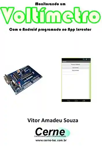 Livro: Monitorando um Voltímetro Com o Android programado no App Inventor