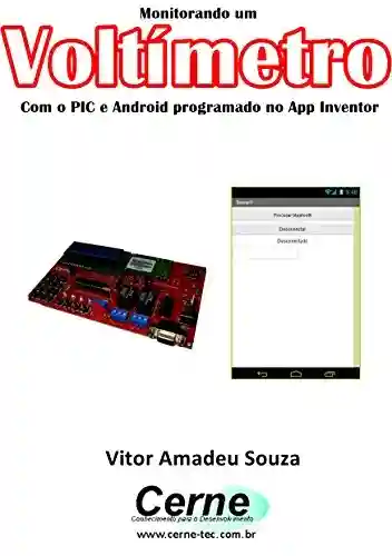 Livro: Monitorando um Voltímetro Com o PIC e Android programado no App Inventor