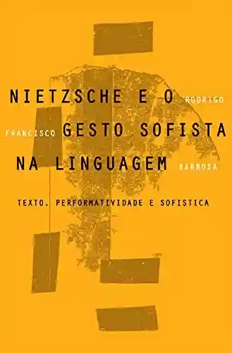 Livro: Nietzsche e o gesto sofista na linguagem