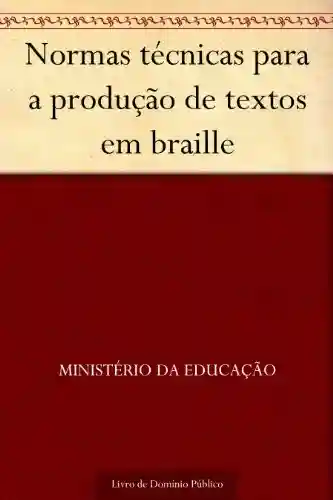 Livro: Normas técnicas para a produção de textos em braille