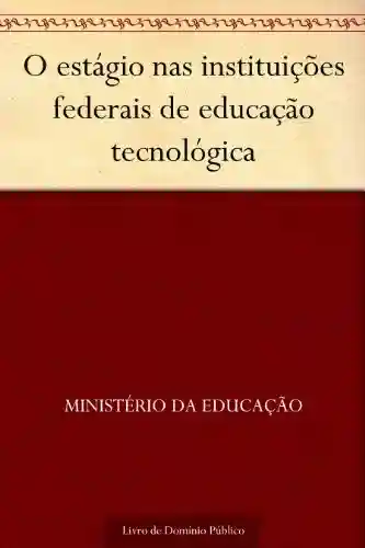 Livro: O estágio nas instituições federais de educação tecnológica