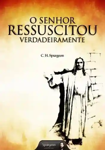 Livro: O Senhor Ressuscitou Verdadeiramente