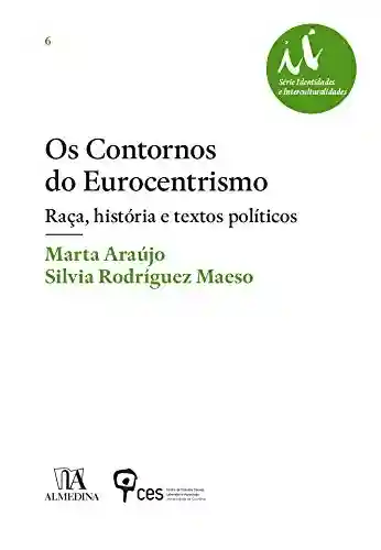 Livro: Os Contornos do Eurocentrismo – Raça, história e textos políticos