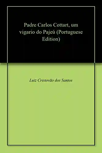 Livro: Padre Carlos Cottart, um vigario do Pajeú