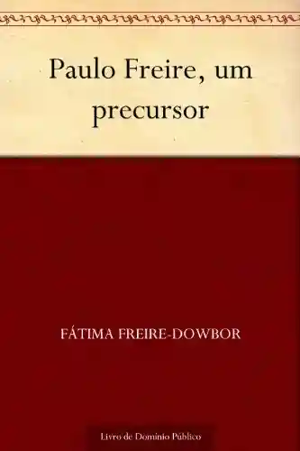 Livro: Paulo Freire um precursor