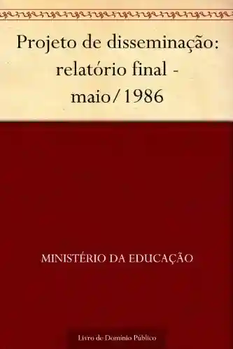 Livro: Projeto de disseminação: relatório final – maio-1986