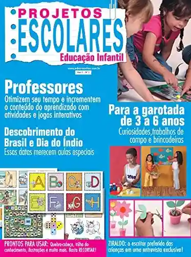 Livro: Projetos Escolares – Educação Infantil: Edição 1