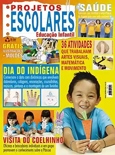 Livro: Projetos Escolares – Educação Infantil: Edição 11