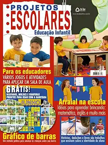 Livro: Projetos Escolares – Educação Infantil: Edição 2