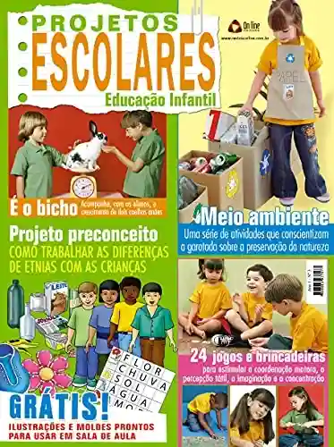 Livro: Projetos Escolares – Educação Infantil: Edição 3